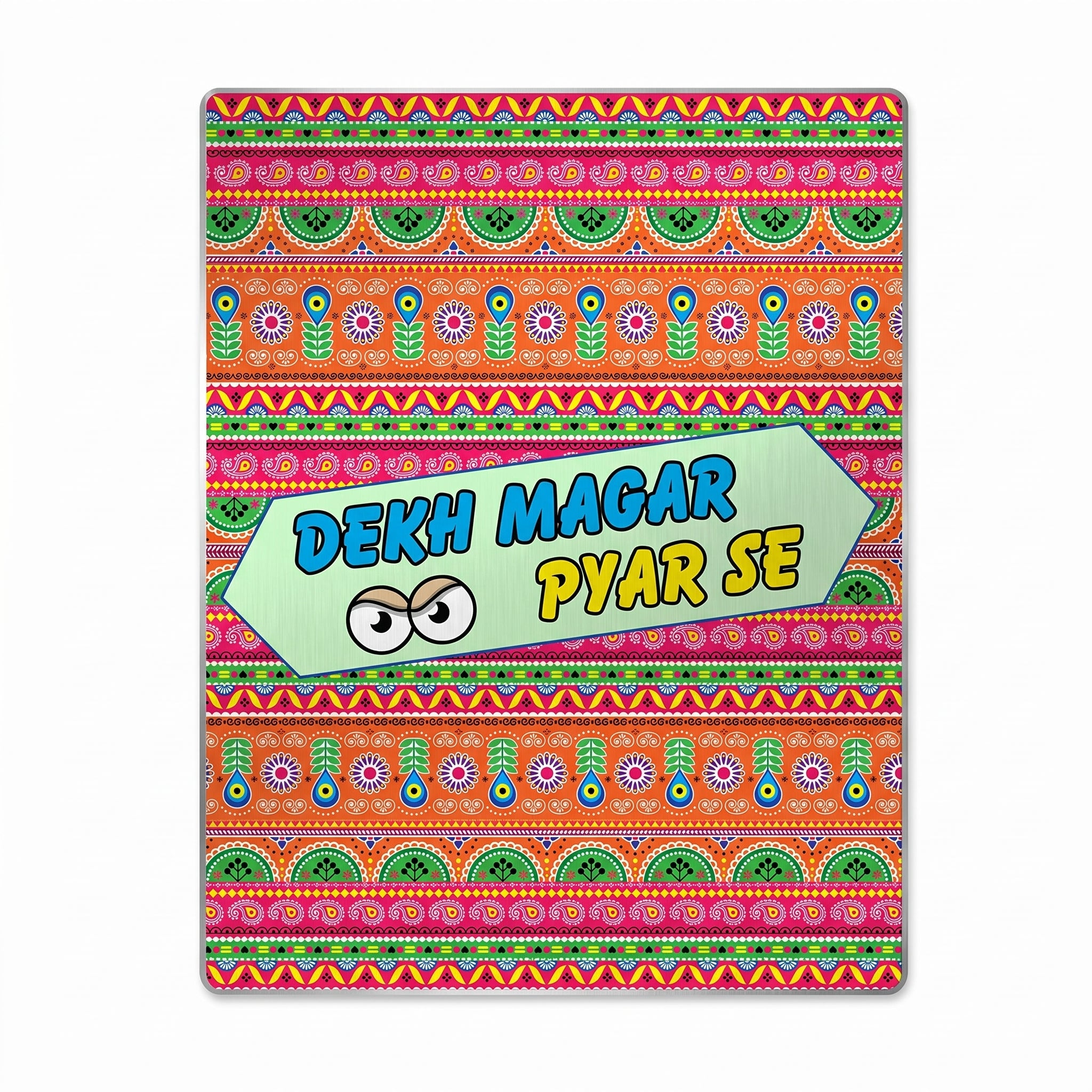 Close-up of Dekh Magar Pyar Se truck art metal print focusing on the light teal arrow banner, cartoon eyes, and orange paisley patterns.
