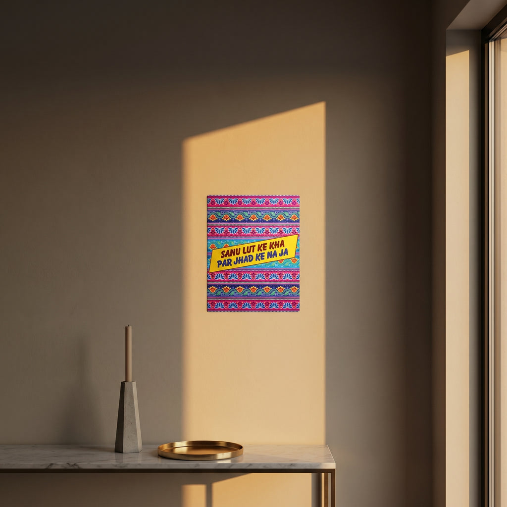 Humorous Punjabi roadside slogan metal sign styled beautifully on a modern console table catching dramatic afternoon window sunlight.